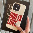 God is Love Phone Case